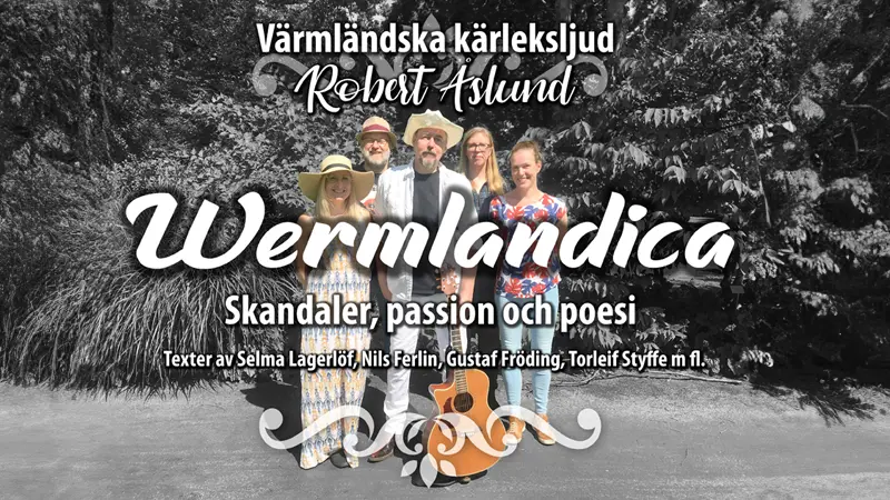 Värmländska kärleksljud – skandaler, passion och poesi